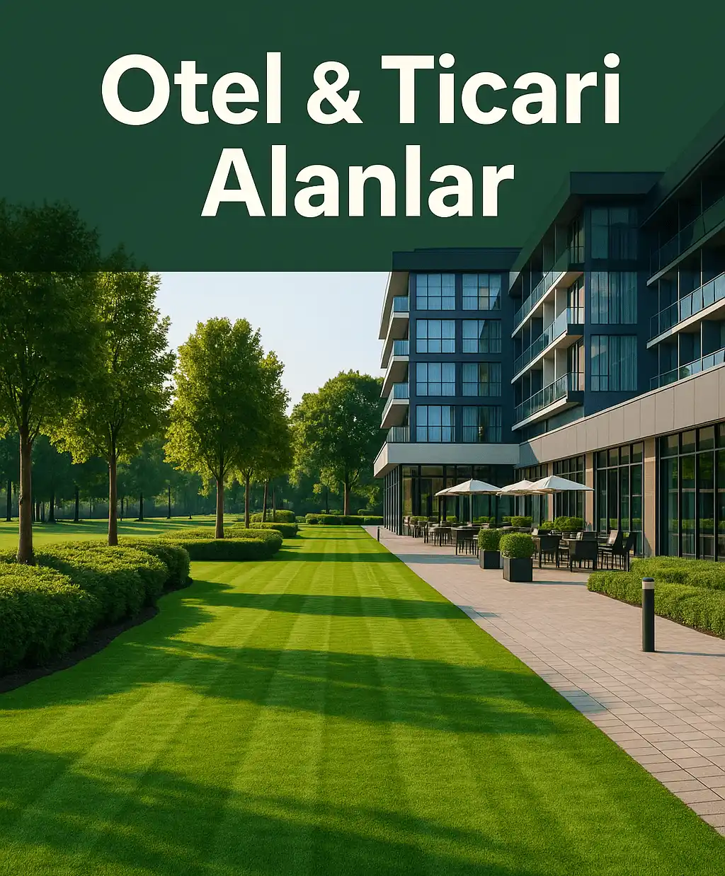 Otel ve ticari alan çim bakımı